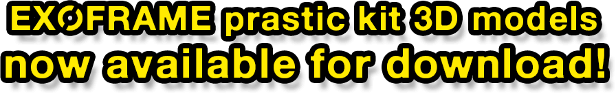 EXOFRAME prastic kit 3D models now available for download!